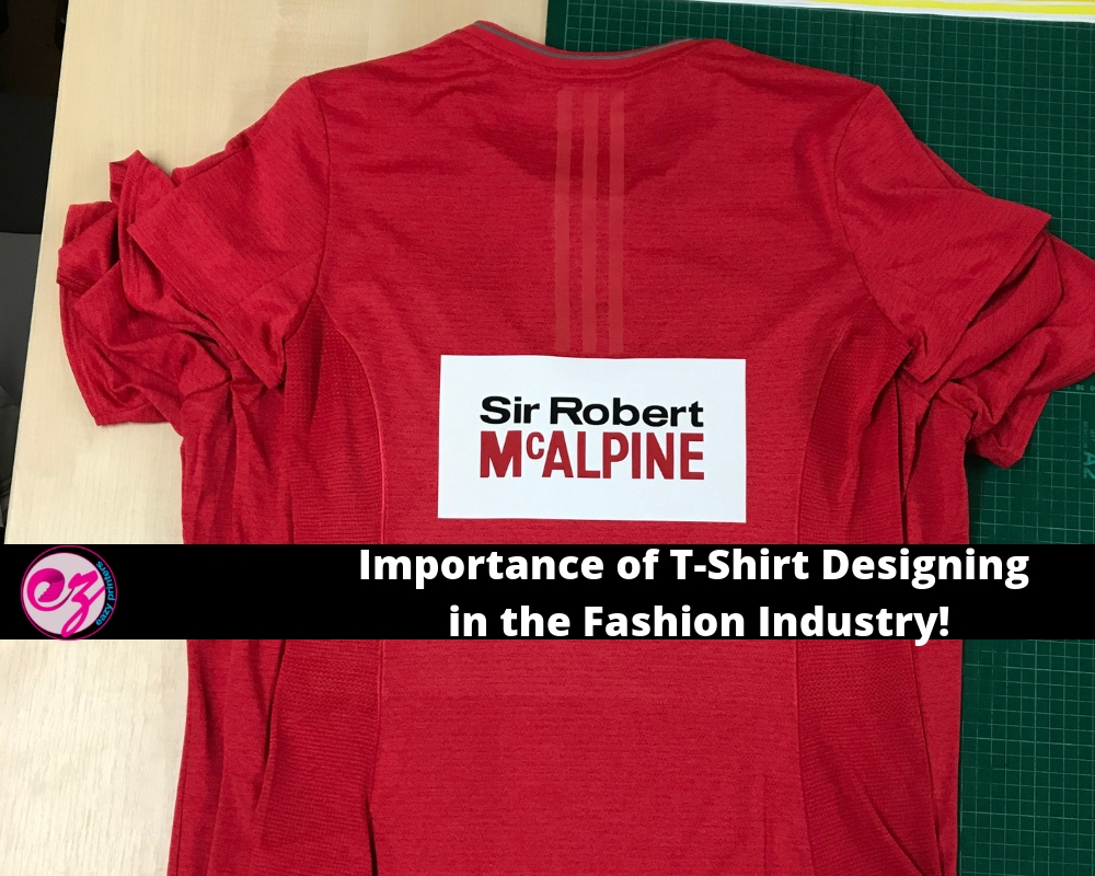 Importance of T-Shirt Designing in the Fashion Industry!
